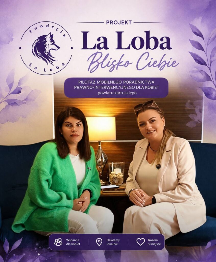 💜 „La Loba Blisko Ciebie” – wsparcie dla kobiet z Powiatu Kartuskiego